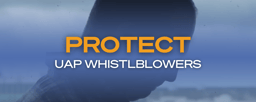 Protect UAP Whistleblowers