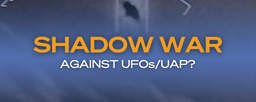 Shadow War Against UF Os UAP