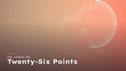 “Twenty-Six Points” Core Learning Tool title card