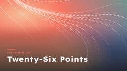 Core Learning Tool title card reading “Twenty-Six Points,” on the New Paradigm Institute’s signature gradient.
