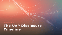 Uap disclosure timeline hero