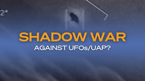 Shadow War Against UF Os UAP