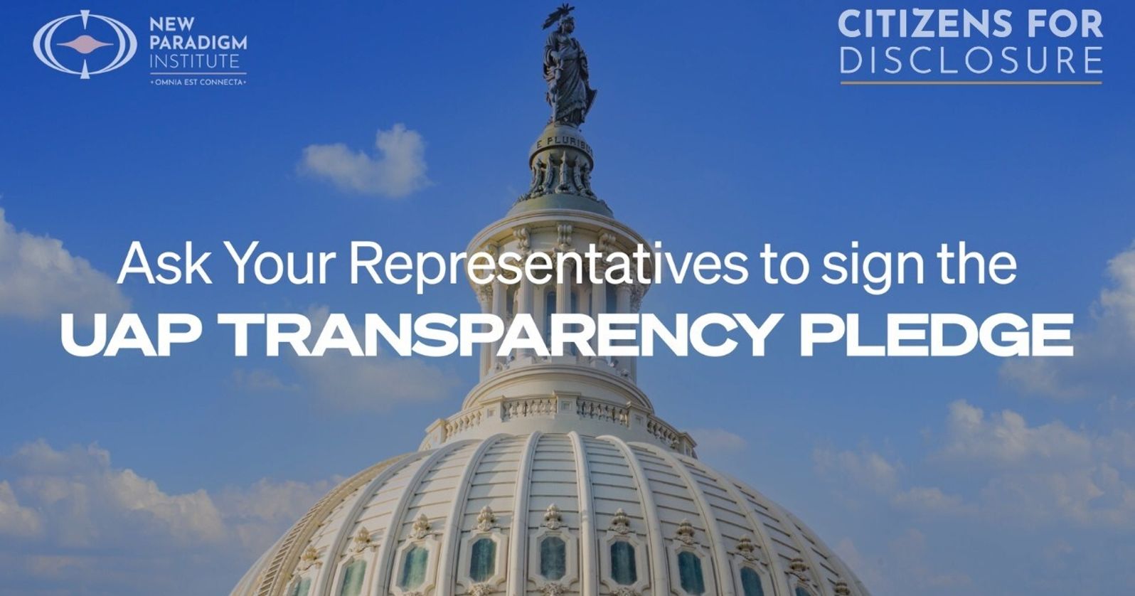 Ask Your Members of Congress to Sign the UAP Transparency Pledge – New Paradigm Institute